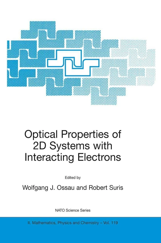 Optical Properties of 2D Systems with Interacting Electrons: 119 (NATO Science Series II: Mathematics, Physics and Chemistry, 119)