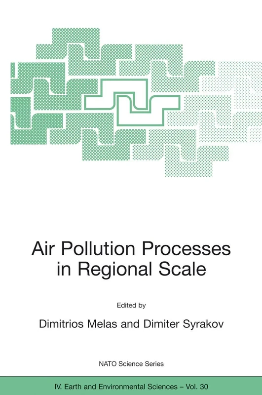 Air Pollution Processes in Regional Scale: 30 (NATO Science Series: IV:, 30)