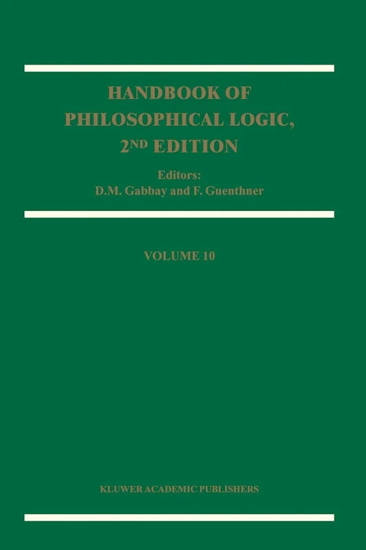 Handbook of Philosophical Logic: Volume 10