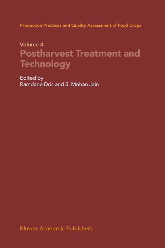 Production Practices and Quality Assessment of Food Crops: Volume 4 Proharvest Treatment and Technology - Image 1