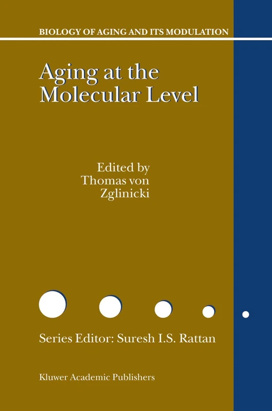 Aging at the Molecular Level: 1 (Biology of Aging and its Modulation, 1) - Image 1