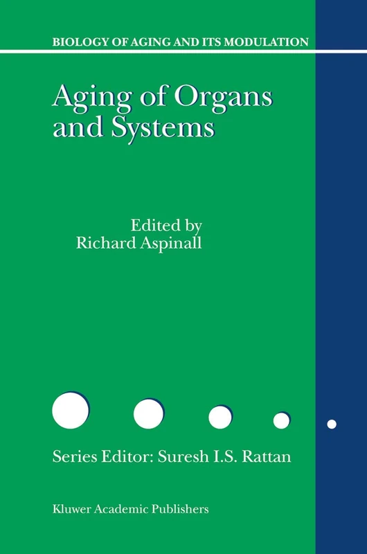 Aging of the Organs and Systems: 3 (Biology of Aging and its Modulation, 3)