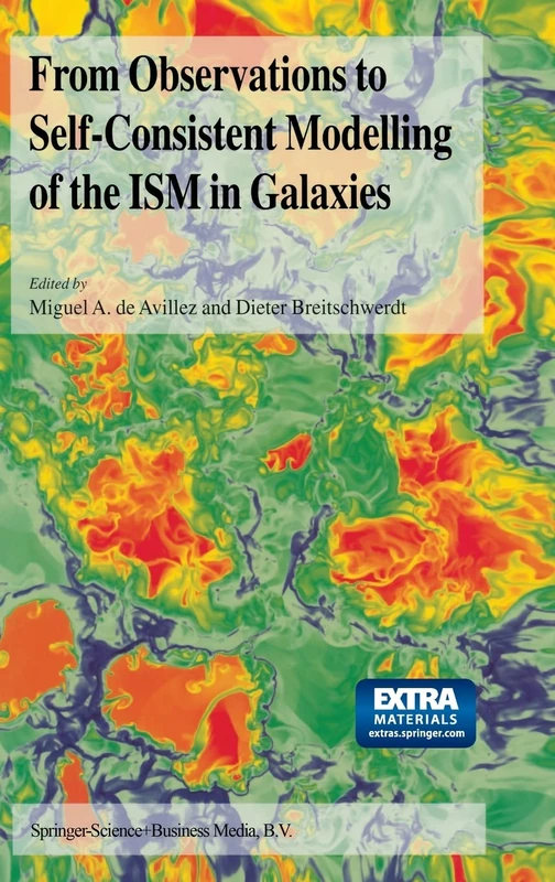 From Observations to Self-Consistent Modelling of the ISM in Galaxies: A JENAM 2002 Workshop, Porto, Portugal, 3-5 September 2002 (NATO Science Series II)