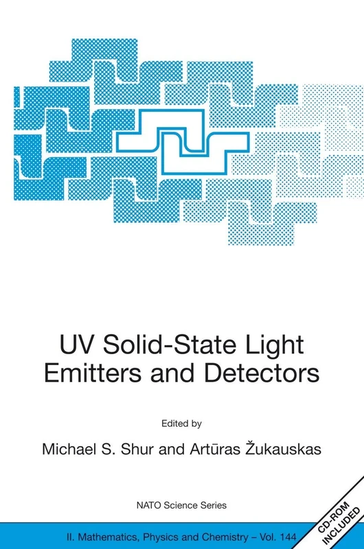 UV Solid-State Light Emitters and Detectors: 144 (NATO Science Series II: Mathematics, Physics and Chemistry, 144)
