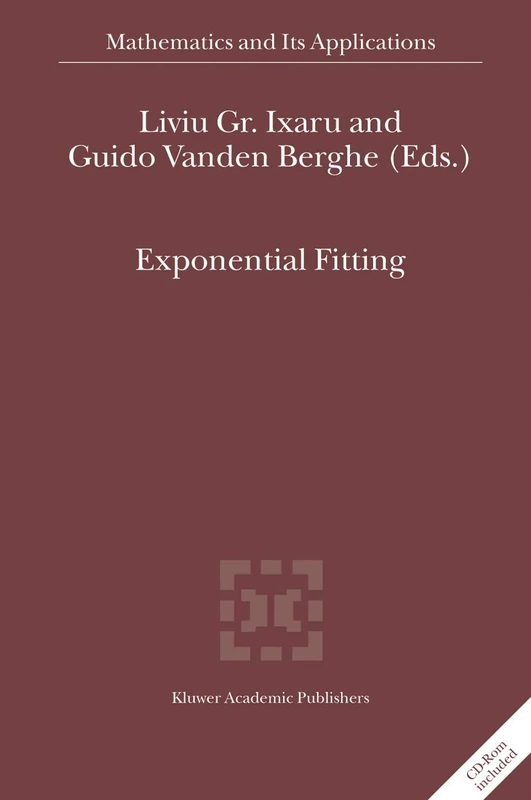 Exponential Fitting: 568 (Mathematics and Its Applications, 568)