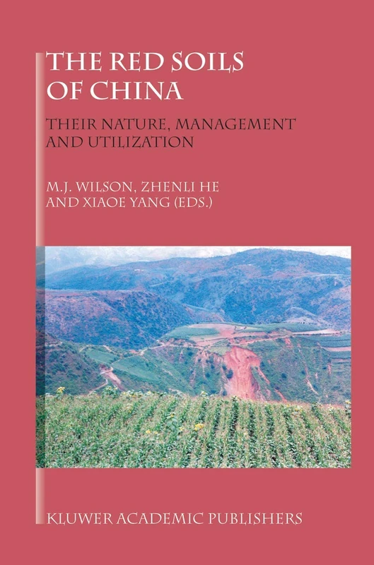 The Red Soils of China: Their Nature, Management and Utilization (Cancer Treatment & Research S) - Image 1