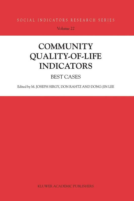 Community Quality-of-Life Indicators: Best Cases: 22 (Social Indicators Research Series, 22)