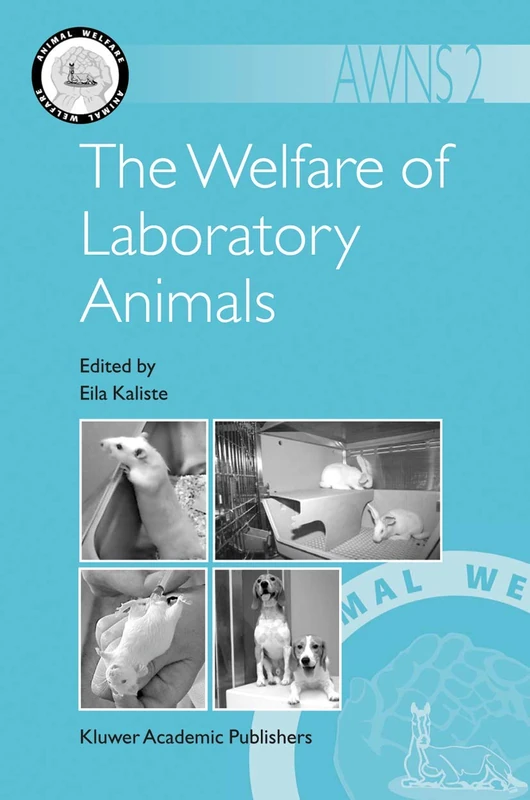 The Welfare of Laboratory Animals: 2 (Animal Welfare, 2)