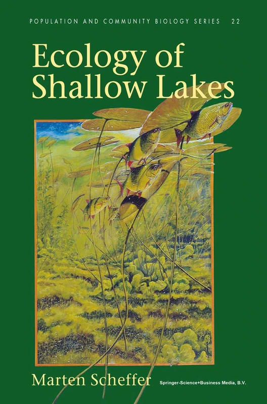 Ecology of Shallow Lakes: 22 (Population and Community Biology Series, 22)