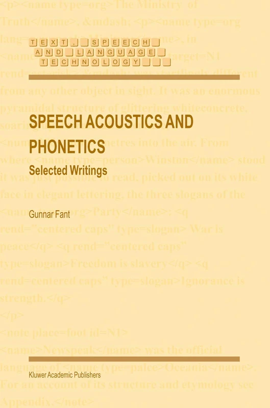 Speech Acoustics and Phonetics: Selected Writings: 24 (Text, Speech and Language Technology, 24)