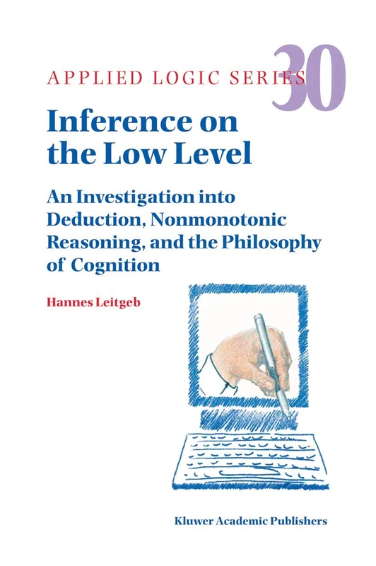 Springer Inference on the Low Level - Applied Logic Series 30
