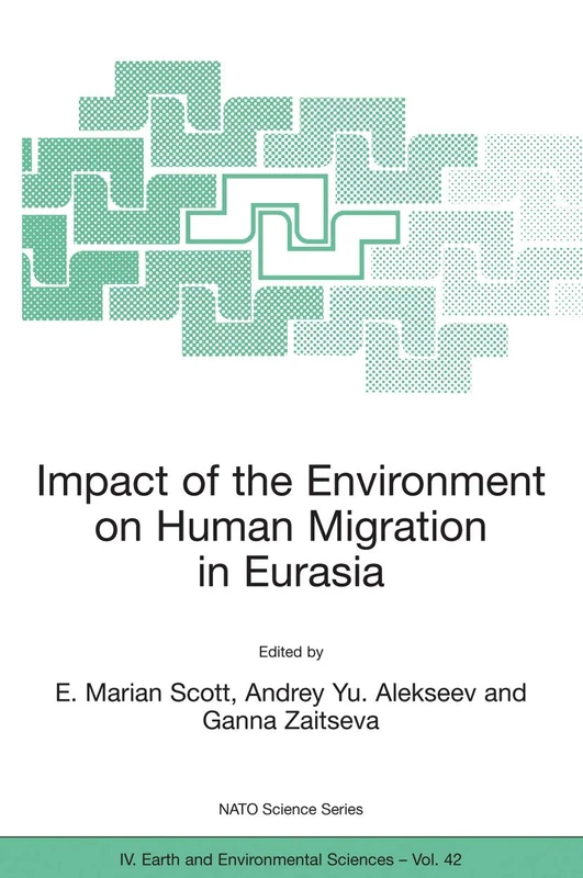 Impact of the Environment on Human Migration in Eurasia: Proceedings of the NATO Advanced Research Workshop, held in St. Petersburg, 15-18 November 2003: 42 (NATO Science Series: IV:, 42)