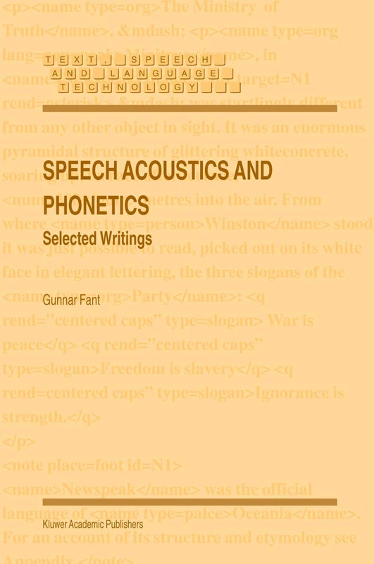 Speech Acoustics and Phonetics: Selected Writings: 24 (Text, Speech and Language Technology, 24)