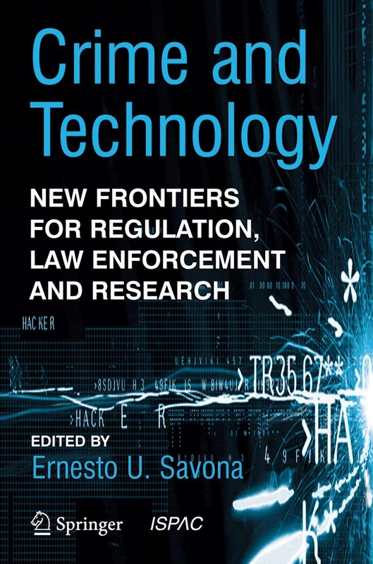 Crime and Technology: New Frontiers for Regulation, Law Enforcement and Research - Image 1