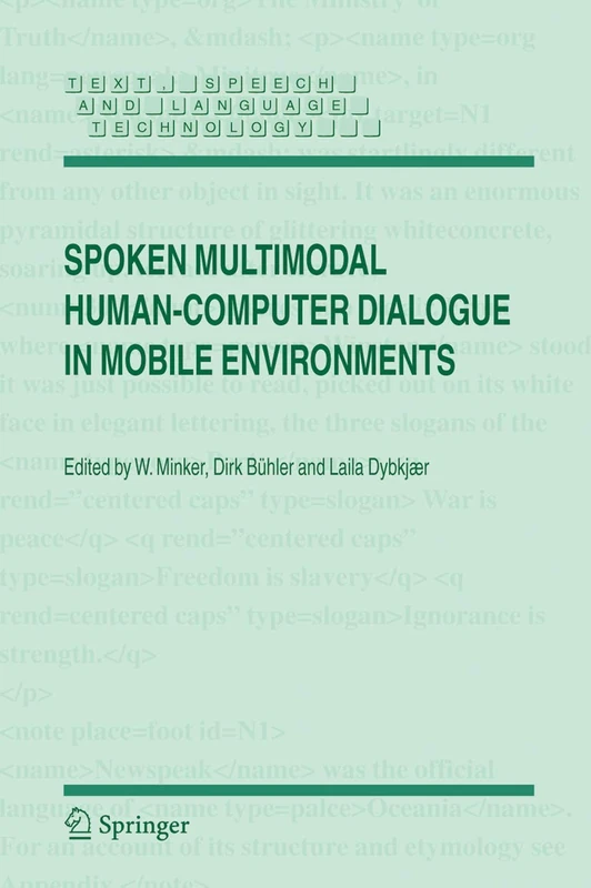 Spoken Multimodal Human-Computer Dialogue in Mobile Environments: 28 (Text, Speech and Language Technology, 28)