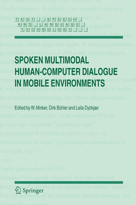 Spoken Multimodal Human-Computer Dialogue in Mobile Environments: 28 (Text, Speech and Language Technology, 28)