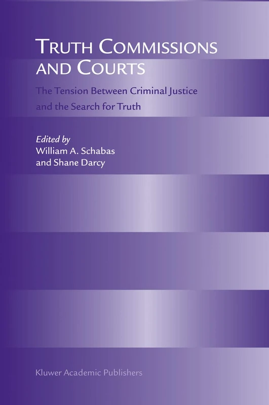 Springer - Truth Commissions and Courts: Criminal Justice Book