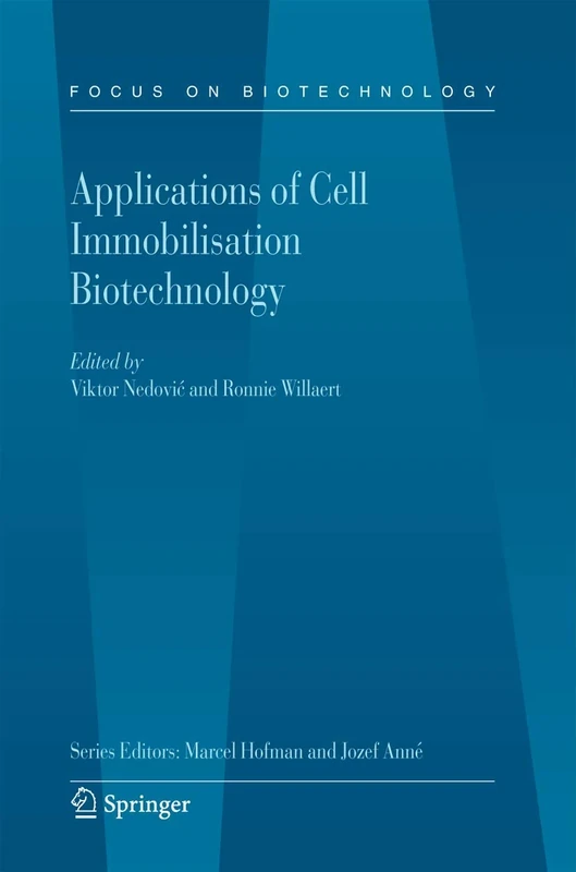 Applications of Cell Immobilisation Biotechnology: 8B (Focus on Biotechnology, 8B) - Image 1