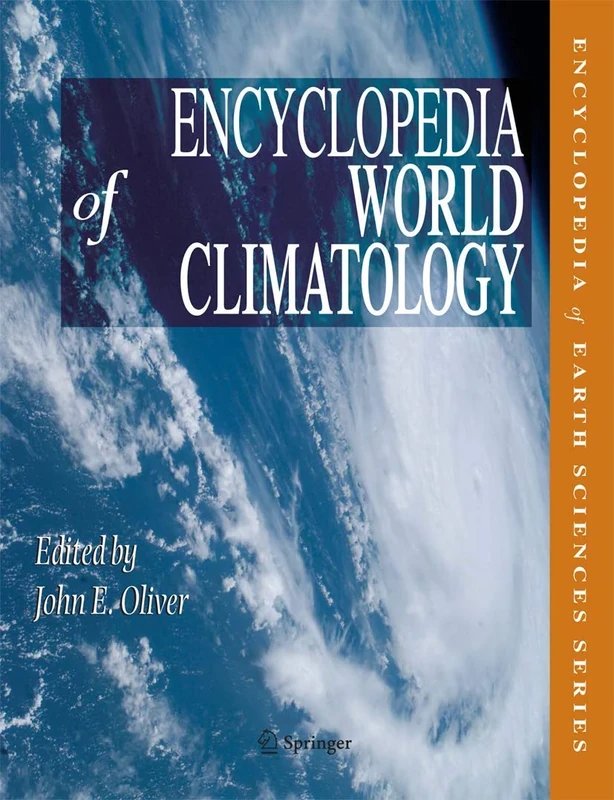 Encyclopedia of World Climatology (Encyclopedia of Earth Sciences Series)