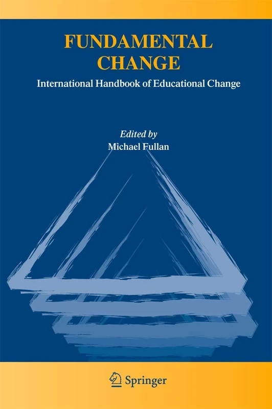 Fundamental Change: International Handbook of Educational Change: 3