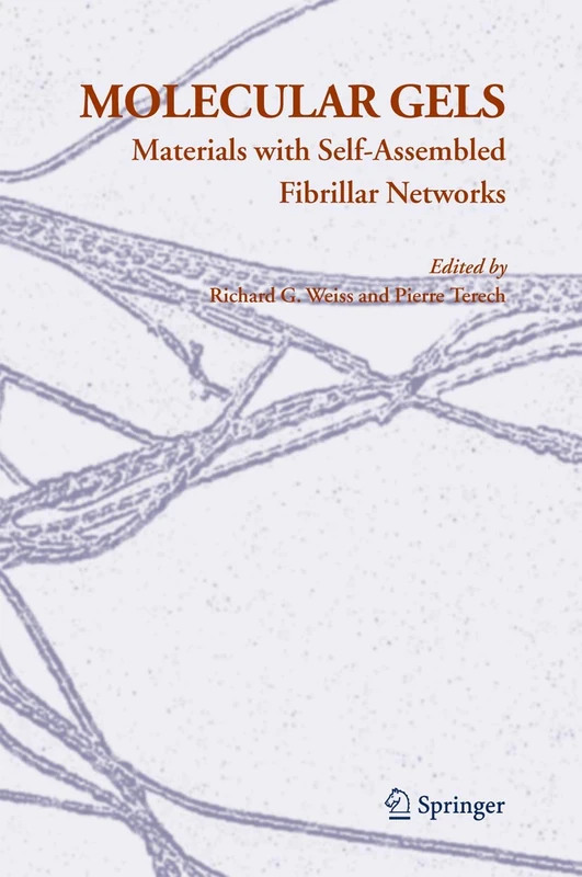 Springer Molecular Gels - Self-Assembled Fibrillar Networks