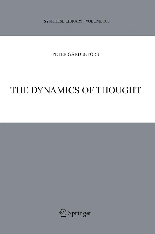 The Dynamics of Thought: 300 (Synthese Library, 300)