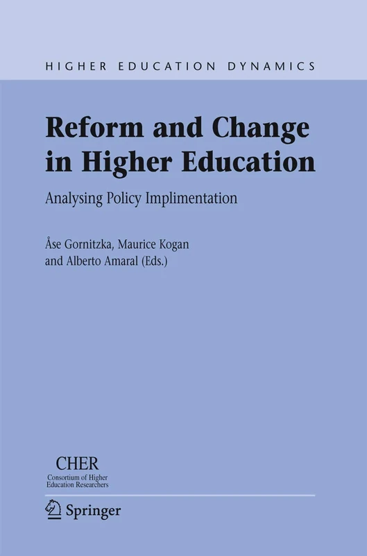 Reform and Change in Higher Education: Analysing Policy Implementation: 8 (Higher Education Dynamics, 8)