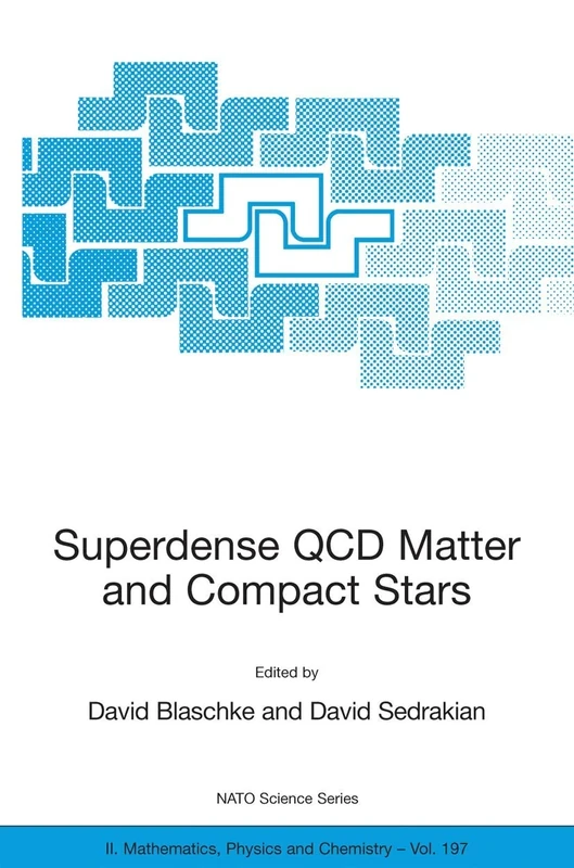 Superdense QCD Matter and Compact Stars: Proceedings of the NATO Advanced Research Workshop on Superdense QCD Matter and Compact Stars, Yerevan, ... II: Mathematics, Physics and Chemistry, 197)