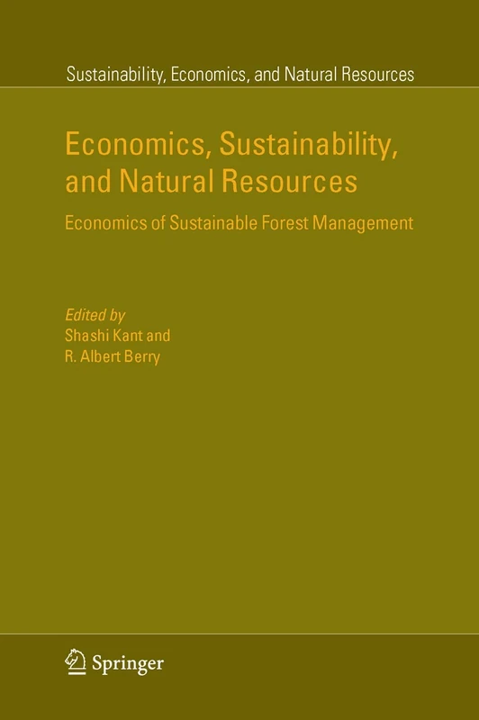 Economics, Sustainability, and Natural Resources: Economics of Sustainable Forest Management: 1 (Sustainability, Economics, and Natural Resources, 1)