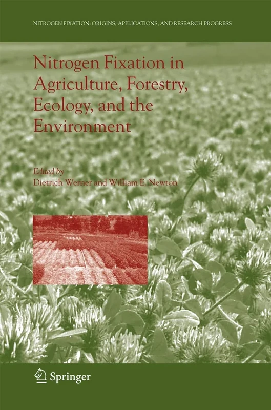 Nitrogen Fixation in Agriculture, Forestry, Ecology, and the Environment: 4 (Nitrogen Fixation: Origins, Applications, and Research Progress, 4)