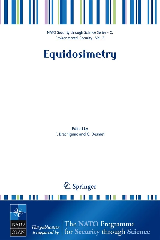 Equidosimetry: Ecological Standardization and Equidosimetry for Radioecology and Environmental Ecology (Nato Security through Science Series C:)
