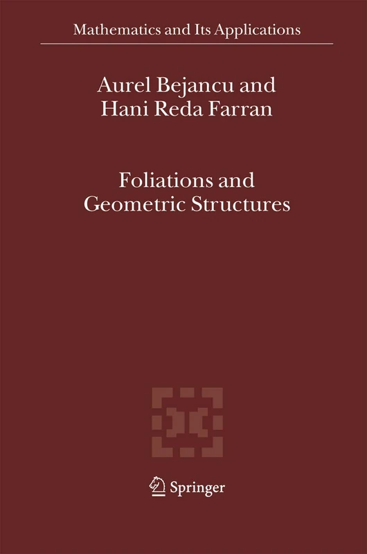 Foliations and Geometric Structures: 580 (Mathematics and Its Applications, 580)