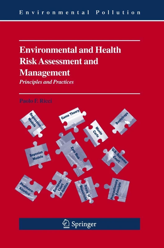 Environmental and Health Risk Assessment and Management: Principles and Practices: 9 (Environmental Pollution, 9)