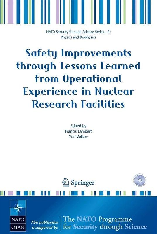 Safety Improvements through Lessons Learned from Operational Experience in Nuclear Research Facilities (Nato Security through Science Series B:)