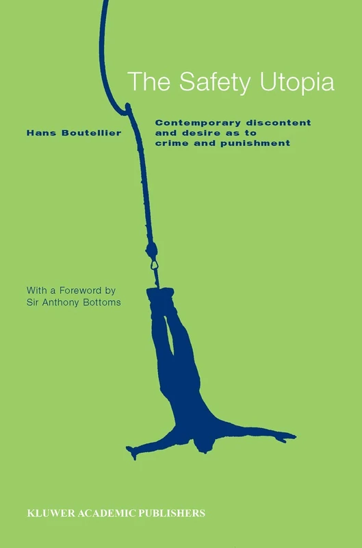 Springer - The Safety Utopia: Crime and Punishment Book