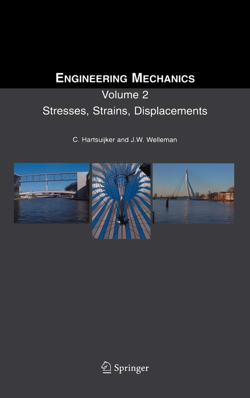 Engineering Mechanics: Volume 2: Stresses, Strains, Displacements (Solid Mechanics and its Applications)