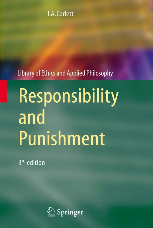Responsibility and Punishment: 9 (Library of Ethics and Applied Philosophy, 9)