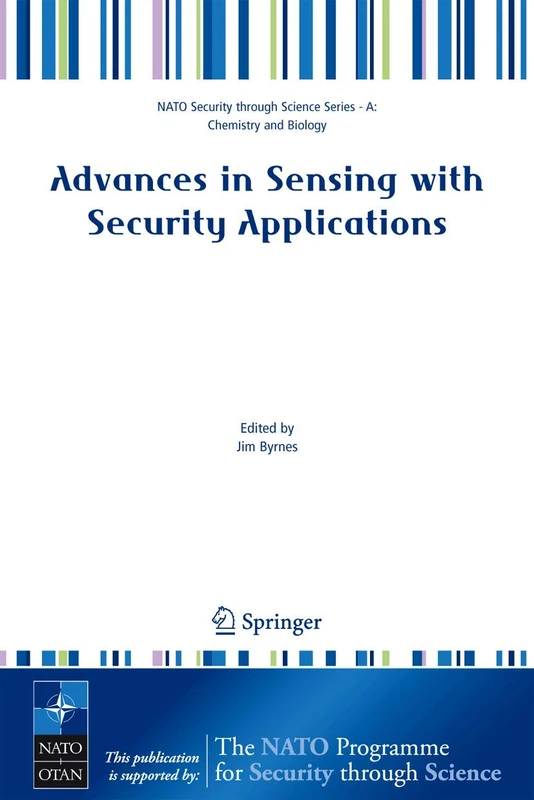 Advances in Sensing with Security Applications (Nato Security through Science Series A:)