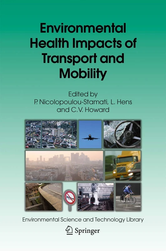 Environmental Health Impacts of Transport and Mobility: 21 (Environmental Science and Technology Library, 21)