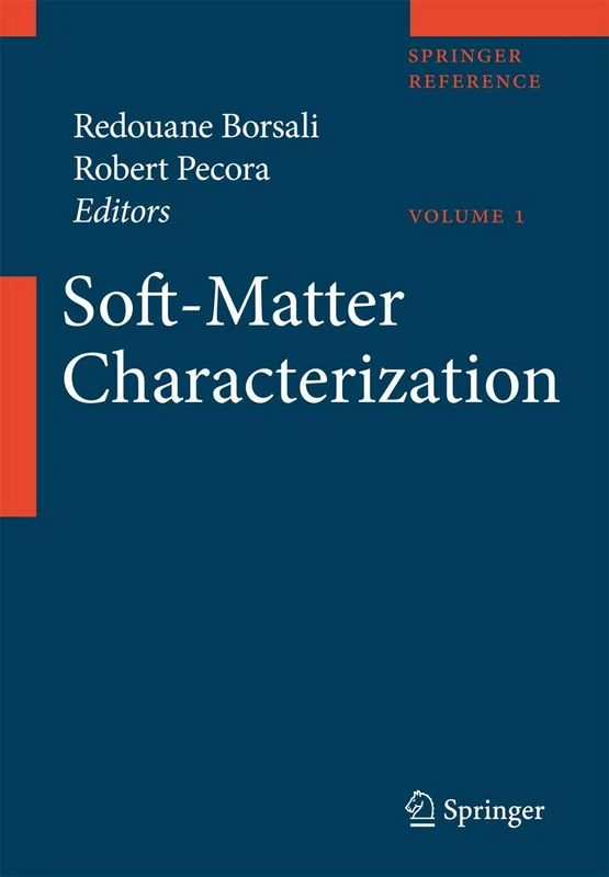 Soft-Matter Characterization: Scattering, Imaging And Manipulation (Springer Reference)