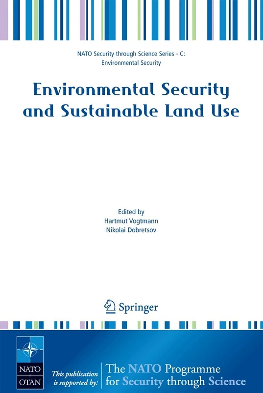 Environmental Security and Sustainable Land Use - with special reference to Central Asia (Nato Security through Science Series C:)
