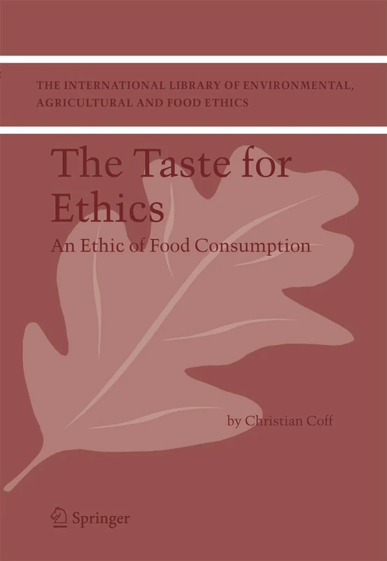 Springer - The Taste for Ethics: An Ethic of Food Consumption