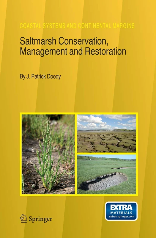 Saltmarsh Conservation, Management and Restoration: 12 (Coastal Systems and Continental Margins, 12)