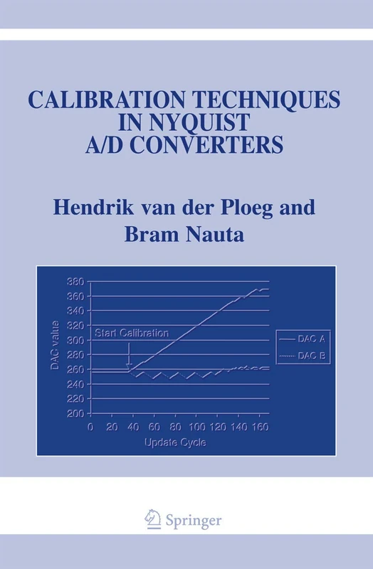 Calibration Techniques in Nyquist A/D Converters: 873 (The Springer International Series in Engineering and Computer Science, 873)