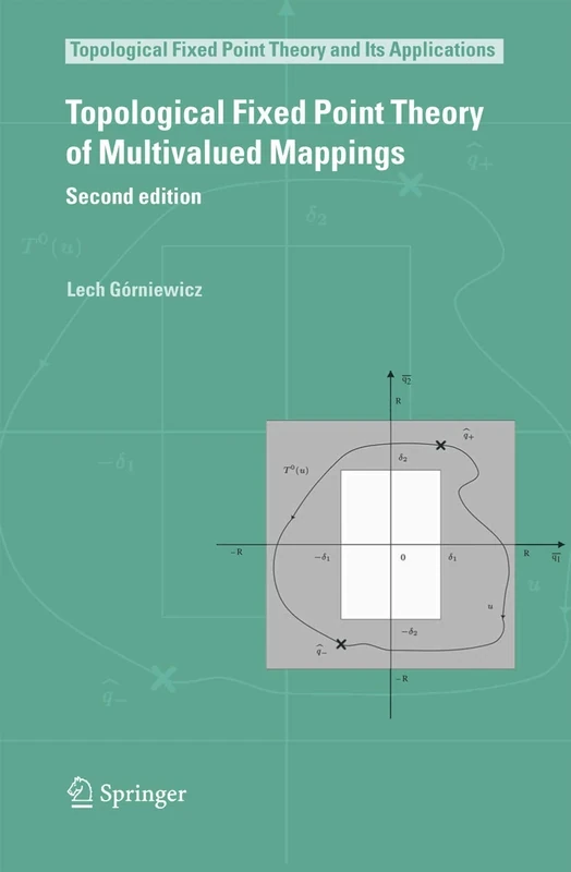 Topological Fixed Point Theory of Multivalued Mappings: 4 (Topological Fixed Point Theory and Its Applications, 4)