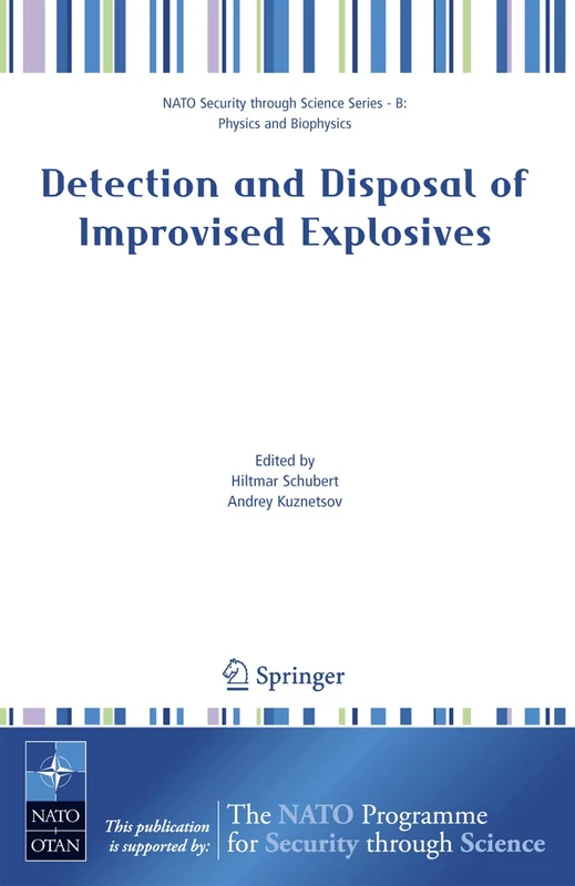 Detection and Disposal of Improvised Explosives (Nato Security through Science Series B:)