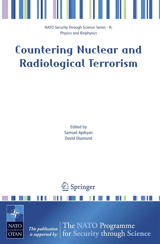 Countering Nuclear and Radiological Terrorism (Nato Security through Science Series B:)