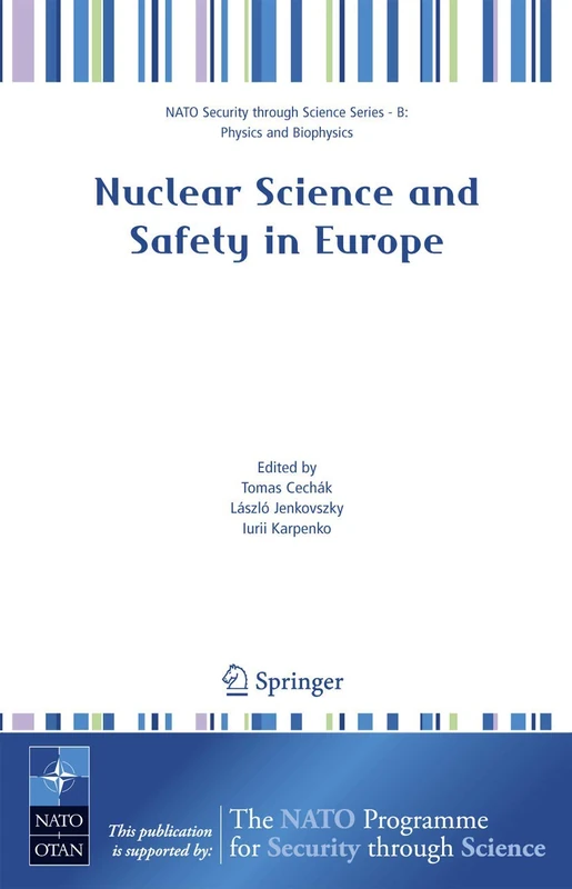 Nuclear Science and Safety in Europe (Nato Security through Science Series B:)
