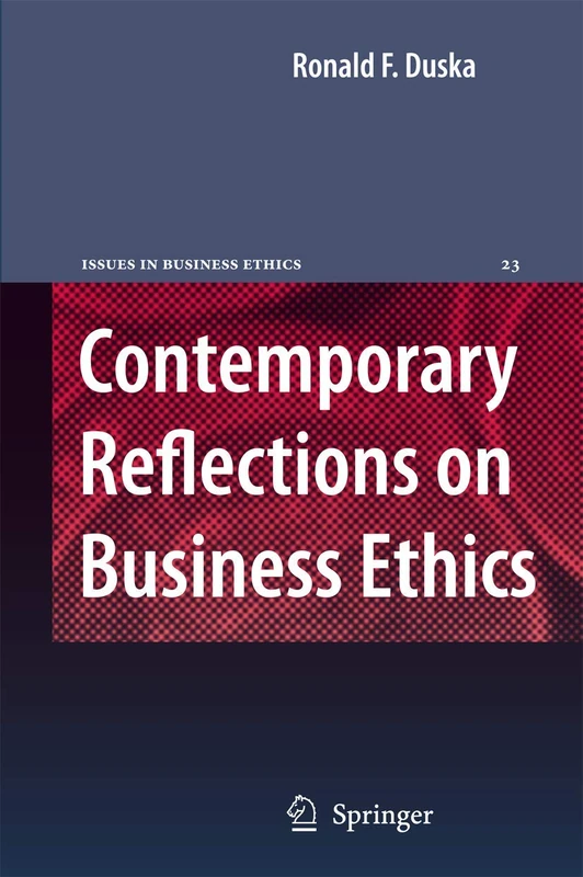 Contemporary Reflections on Business Ethics: 23 (Issues in Business Ethics, 23) - Image 1