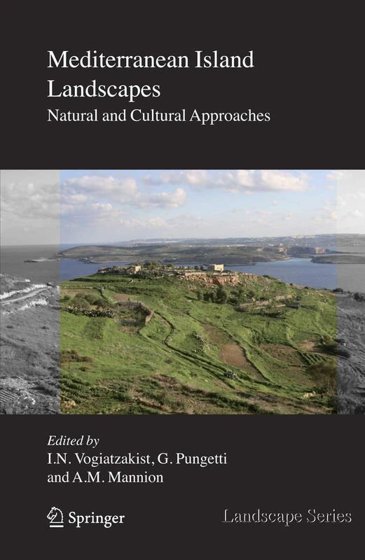Mediterranean Island Landscapes: Natural and Cultural Approaches: 9 (Landscape Series, 9)